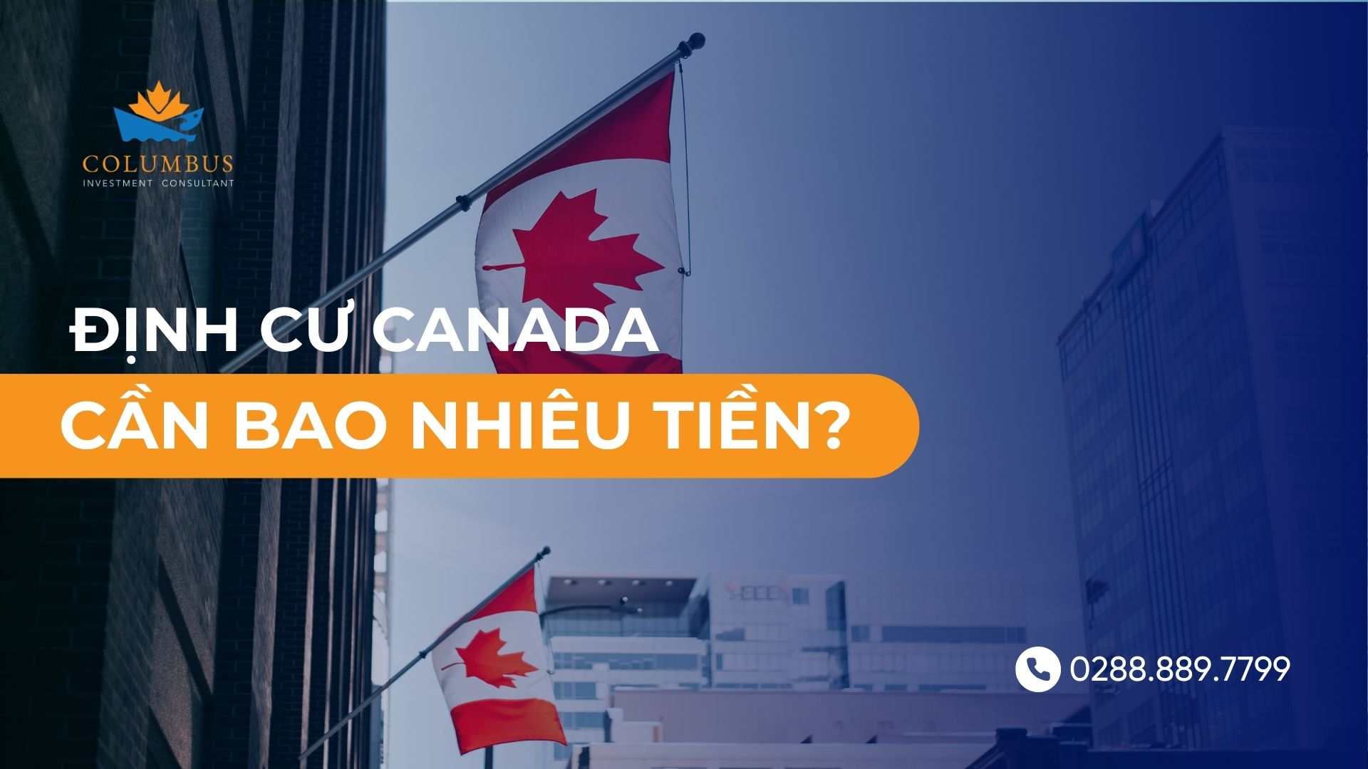 Định cư Canada cần chuẩn bị bao nhiêu tiền?