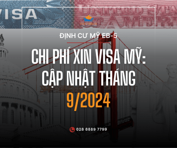 Chi phí xin Visa Mỹ: Cập nhật tháng 9/2024